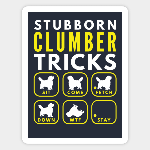 Stubborn Clumber Tricks - Dog Training Magnet by DoggyStyles